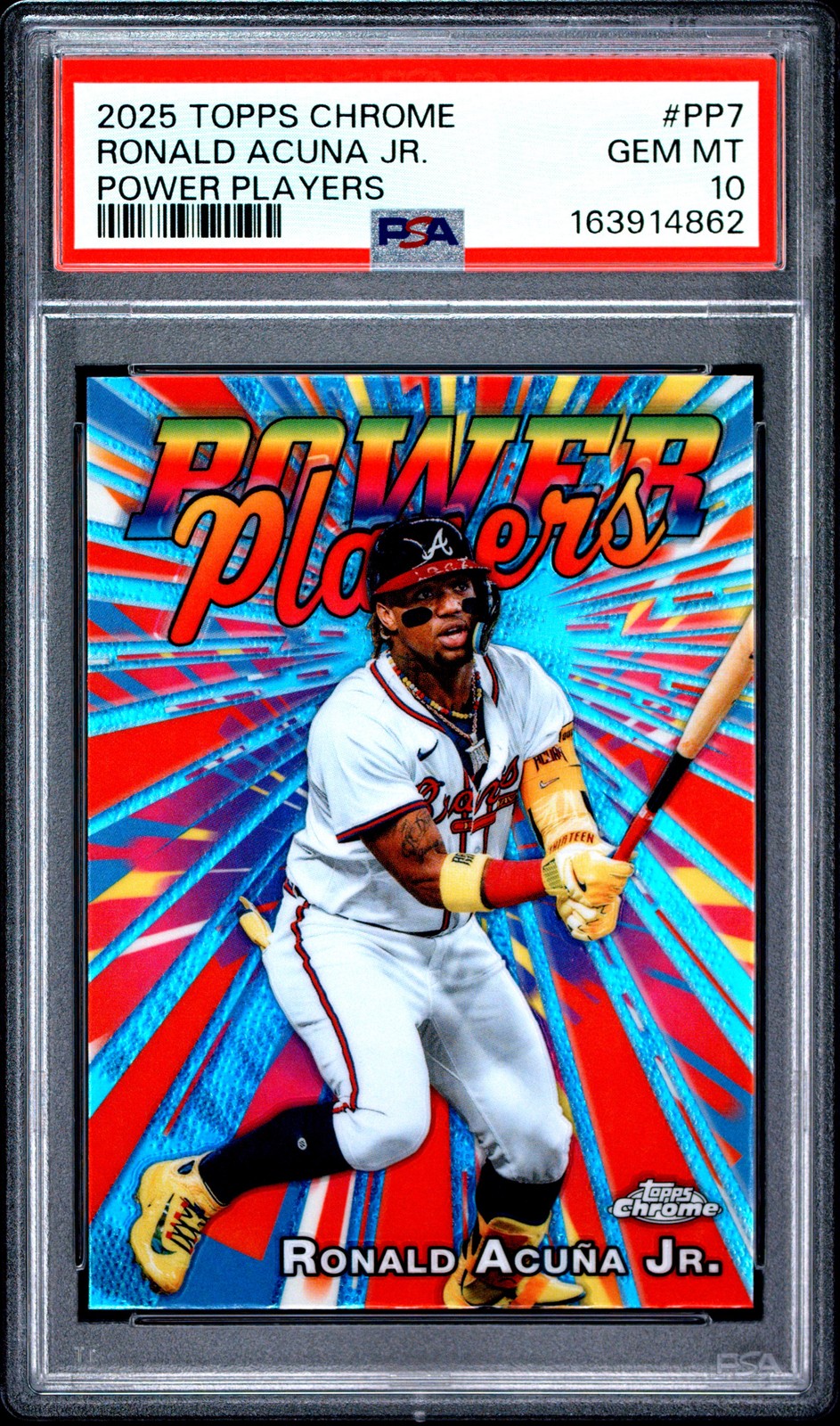 2025 TOPPS CHROME POWER PLAYERS #PP7 RONALD ACUNA JR. PSA 10