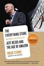 The Everything Store: Jeff Bezos and the Age of Amazon by Brad Stone NEW