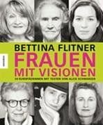 Frauen mit Visionen. 50 Europäerinnen von Flitner, ... | Buch | Zustand sehr gut - Flitner, Bettina, Schwarzer, Alice