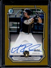 2026 Bowman Andrew Fischer Chrome Auto Gold Refractor 1st Prospect #/50 Brewers