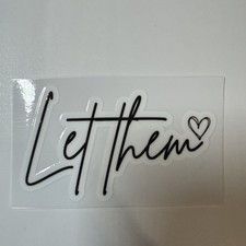 Let Them Sticker Let Them Sticker