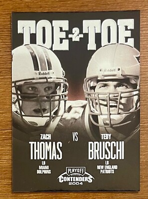 2004 Playoff Contenders Toe 2 Toe Insert Zach Thomas HOF vs Tedy Bruschi 154/375