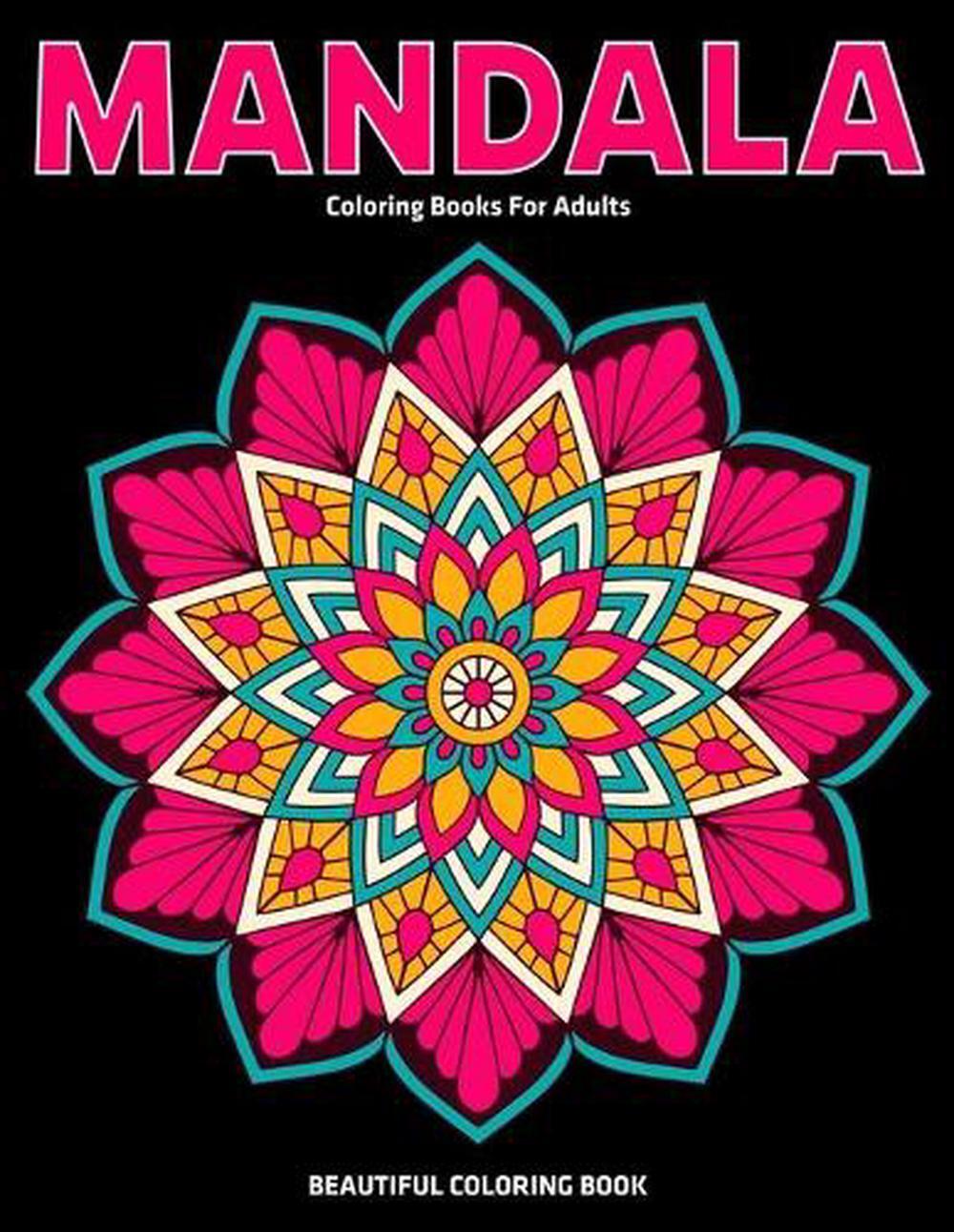 Beautiful Coloring Book: Mandala Coloring Books For Adults: Relaxation Mandala D