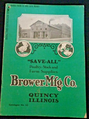 Brower Mfg Co Catalog 32 Quincy IL Poultry Stock Farm Supplies Farming Chickens
