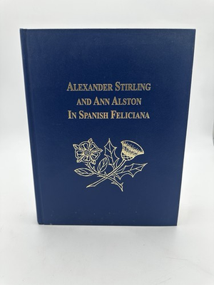 #ad Alexander Stirling And Ann Alston In Spanish Feliciana SIGNED RARE Hardcover $189.99