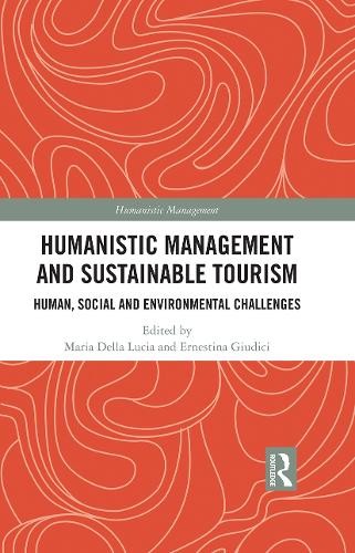 Humanistic Management and Sustainable Tourism - 9780367623333