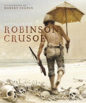 Robinson Crusoe A Robert Ingpen Illustrated Classic Robert Ingpen Illustrated...