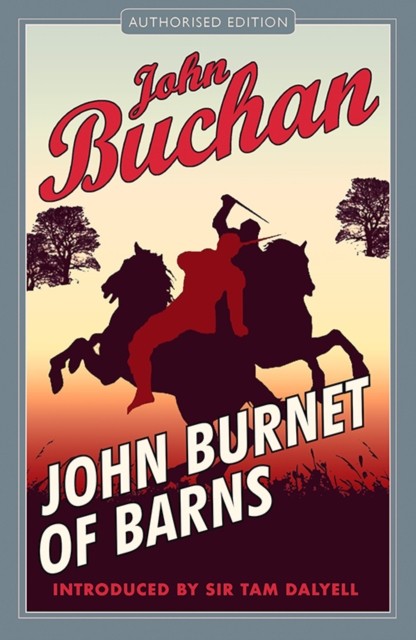 John Burnet of Barns by John Buchan (Paperback Book)