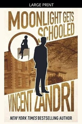 Moonlight Gets Schooled by Vincent Zandri Paperback Book