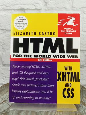 HTML for the World Wide Web with XHTML and CSS Fifth Edition Elizabeth Castro PB