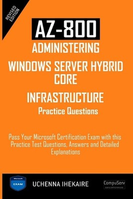 Az-800 - Administering Windows Server Hybrid Core Infrastructure Practice Questi