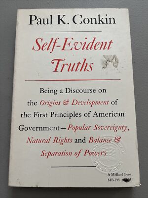 SELF-EVIDENT Truths By Paul Keith Conkin trade Paperback Indiana U Libertarian