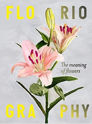 Floriography: The Meaning of Flowers by Blossom, Rowan [Cards]