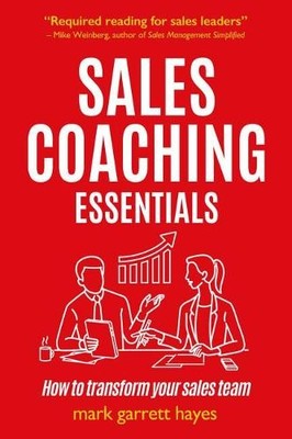Mark Garrett Hayes Sales Coaching Essentials (Taschenbuch) (US IMPORT)