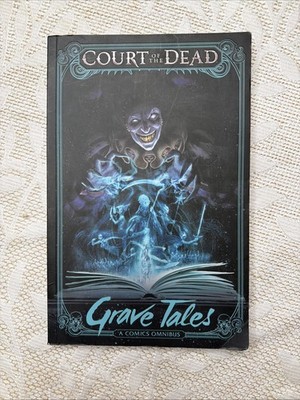 Court of the Dead: Grave Tales: a Comics Omnibus (Insight Editions October 2017)