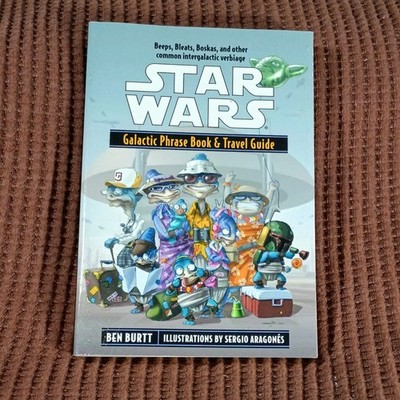 Star Wars Galactic Phrase Book Travel Guide Ben Burtt