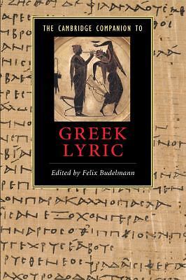 The Cambridge Companion to Greek Lyric Budelmann Paperback 9780521614764