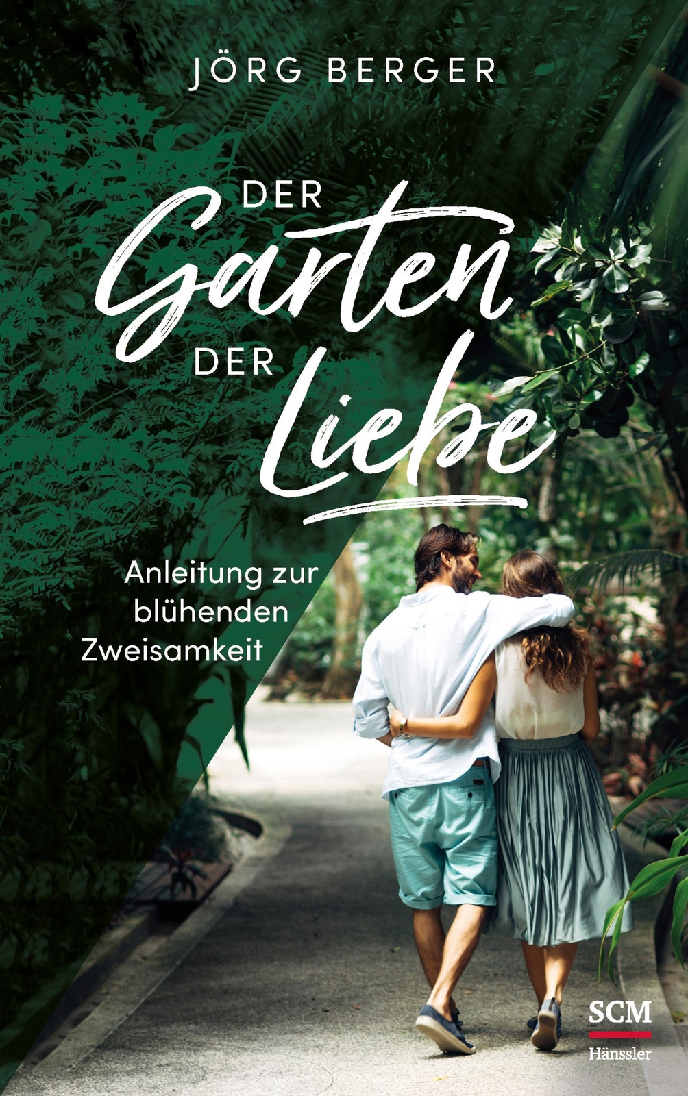 Thumbnail - Der Garten Der Liebe | Anleitung Zur Blühenden Zweisamkeit | Jörg