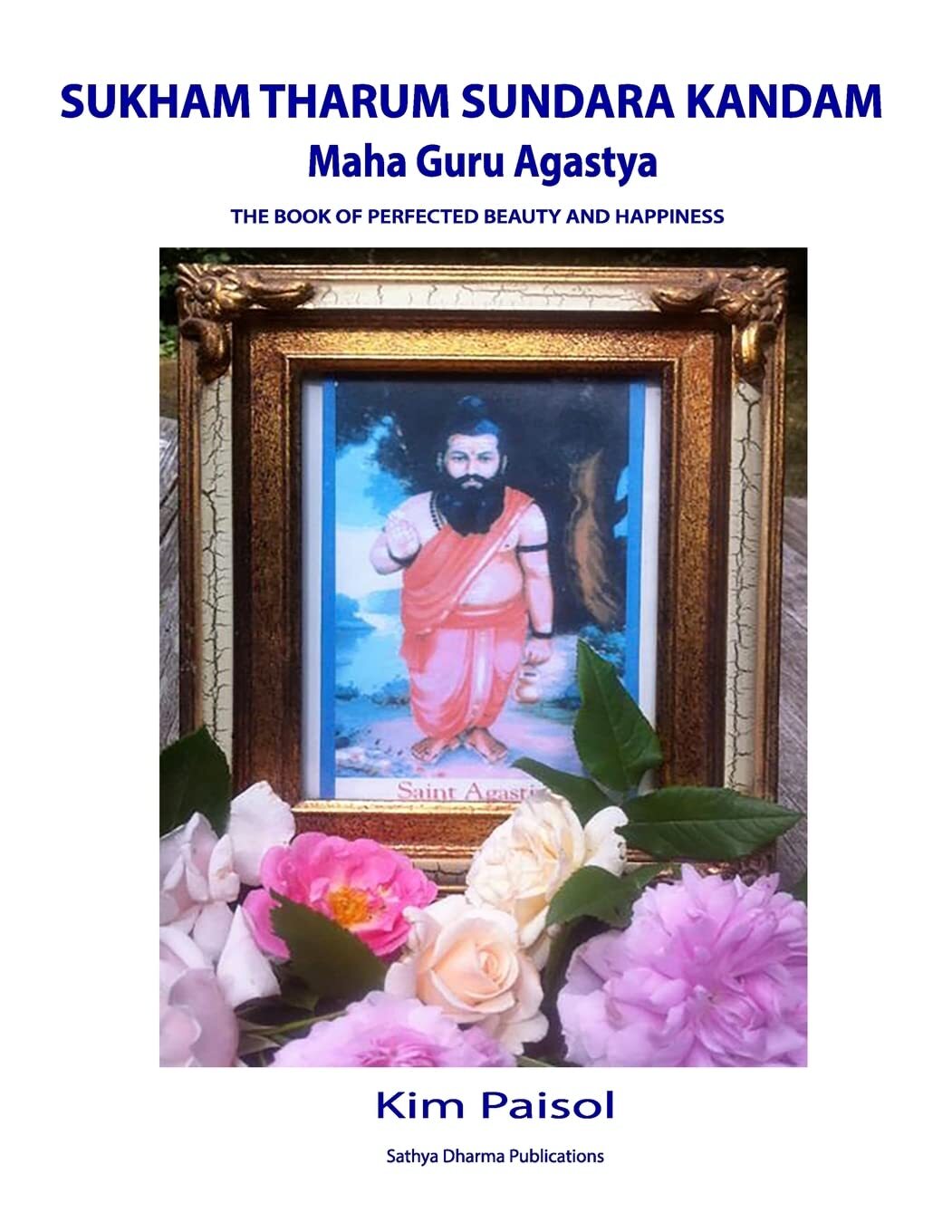 9781721070688 Sukham Tharum Sundara Kandam of Maha Guru Agastya:...and Happiness