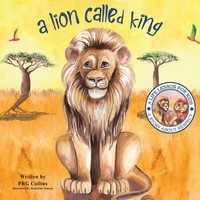 A Lion Called King Prg Collins Taschenbuch Englisch 2024 Austin Macauley