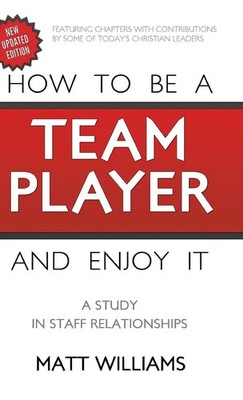 Matt Williams | How to Be A Team Player and Enjoy It | Buch | Englisch (2013)