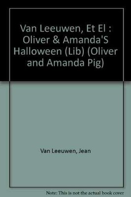 Oliver and Amanda's Halloween - Hardcover, by Van Leeuwen Jean - Acceptable