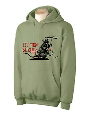 BANKSY LET THEM EAT CRACK HOODY - Rat Urban T-Shirt - Farbwahl S bis XXL