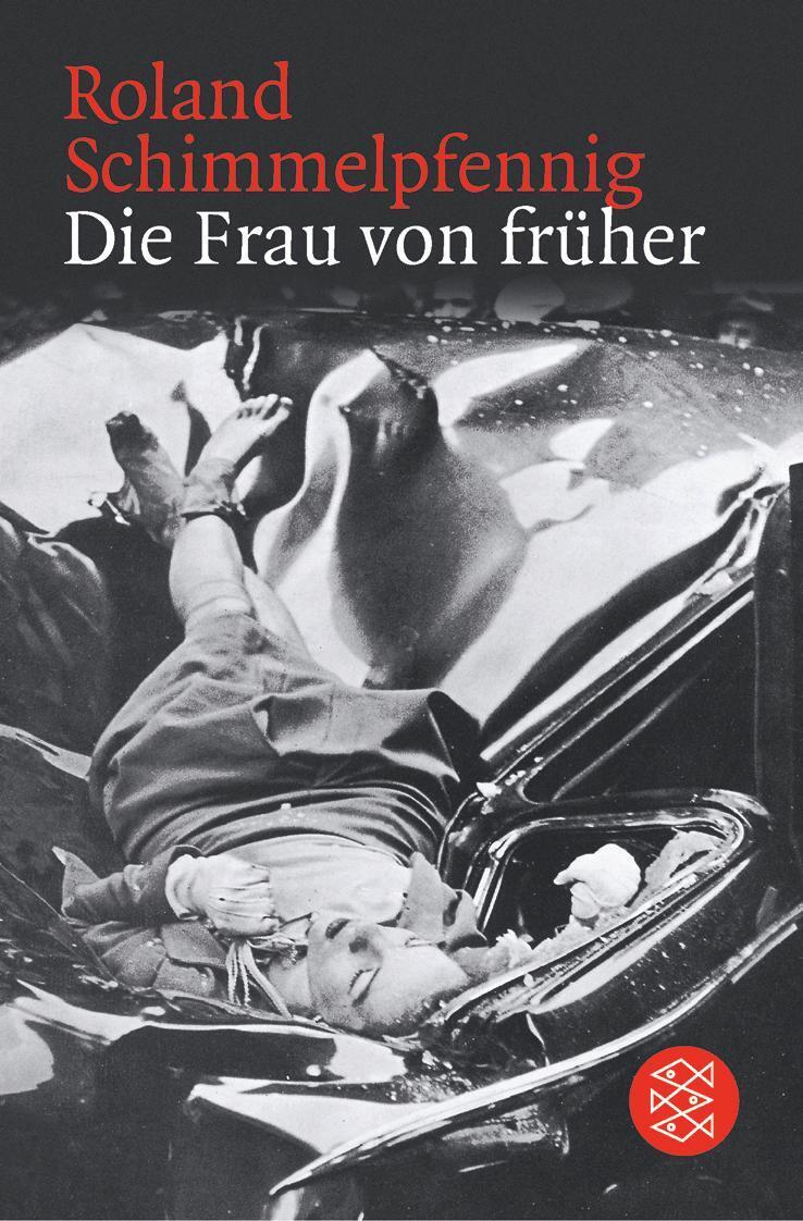 Thumbnail - Roland Schimmelpfennig | Die Frau Von Früher | Taschenbuch | Deutsch