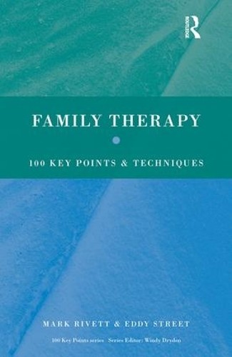 Family Therapy: 100 Key Points and Techniques - Image 3