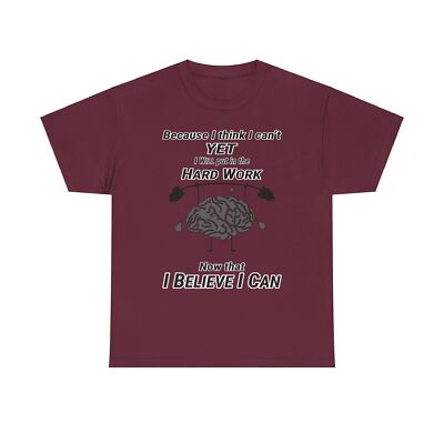 Because I think I can t, yet I will - Brain