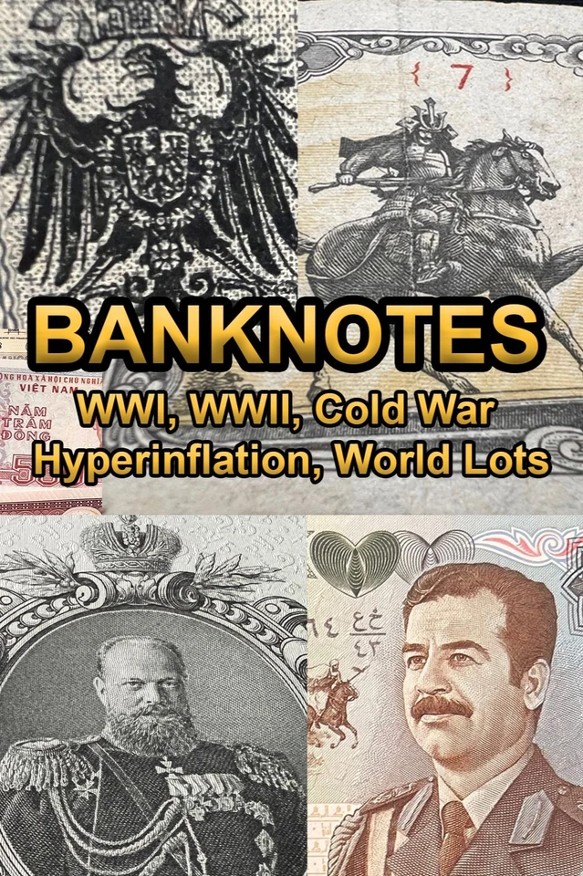 Banknotes - WWI, WWII, Hyperinflation, World Lots, Historical