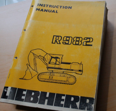 LIEBHERR R982 EXCAVATOR CRAWLER Owner Operator Operation Maintenance ...
