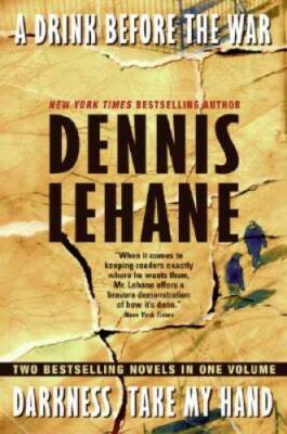 A Drink Before the War/Darkness, Take My Hand - Paperback - GOOD