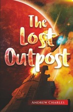 The Lost Outpost: A Coalition Series Book - 1