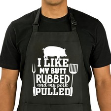 I Like My Butt Rubbed Funny BBQ Grilling Apron With Pockets Dad Men