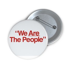 We Are The People 2.25" Large Button Taxi Driver Travis Bickle Scorsese Repro