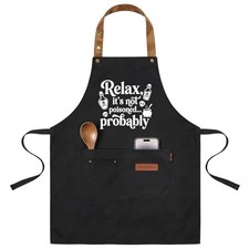 Relax It's Not Poisoned Probably Sign Apron with Pockets, Funny Cooking