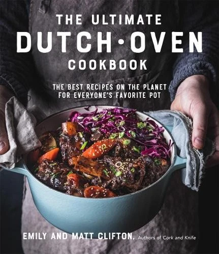 Emily Clifton Matt Clift The Ultimate Dutch Oven Cookbo (Paperback) (US IMPORT)