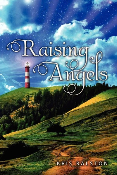 Kris Ralston | Raising Angels | Taschenbuch | Englisch (2010) | Xlibris-image