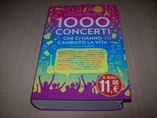EZIO GUAITAMACCHI-1000 CONCERTI CHE CI HANNO CAMBIATO LA VITA-RIZZOLI 2010 RILEG