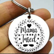 Mama Tried Mother Mommy Hot Steel Keychain
