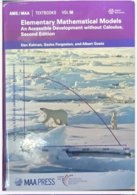 Elementary Mathematical Models: An Accessible Development without Calculus, Seco
