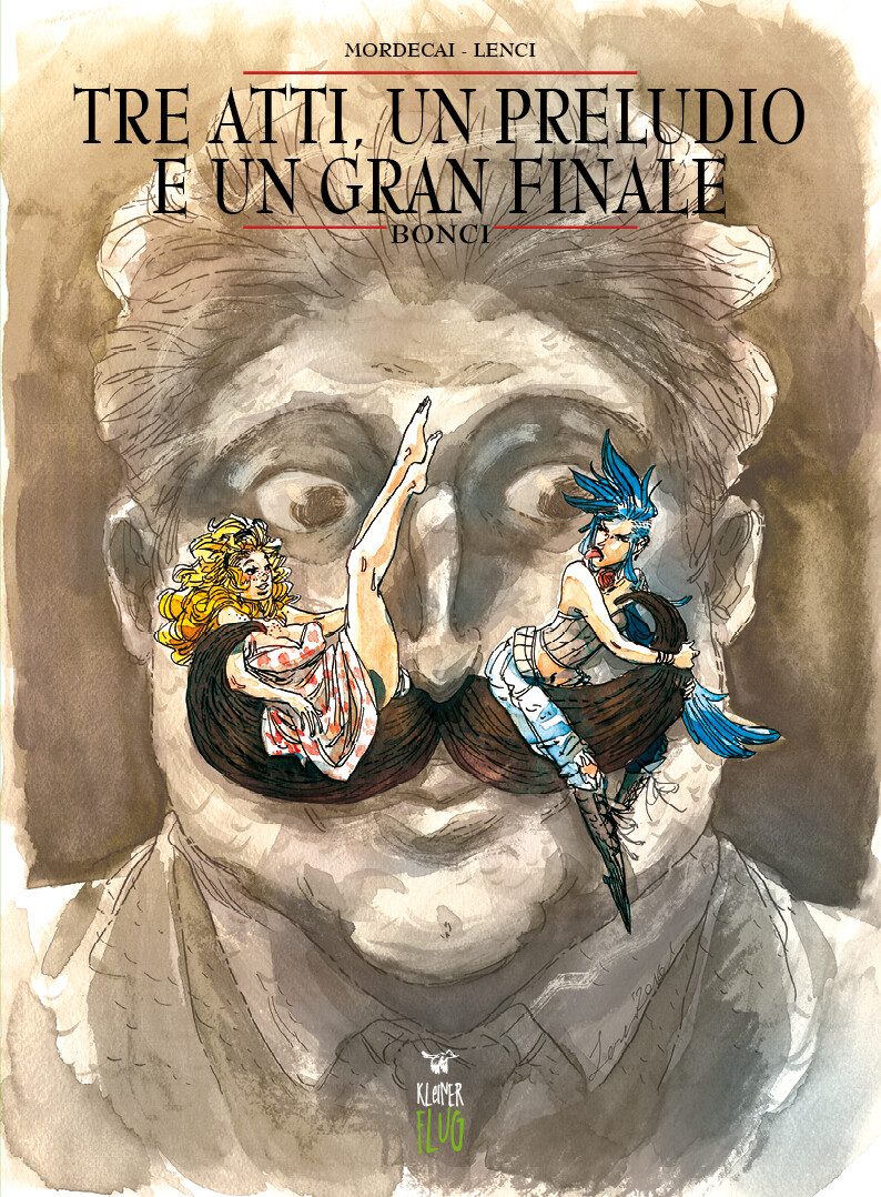 Libri Mordecai / Luca Lenci - Tre Atti, Un Preludio E Un Gran Finale. Bonci
