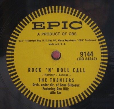 The Treniers 78 RPM / Rock `N` Roll Call & Day Old Bread And ...  (124-0524-HS)