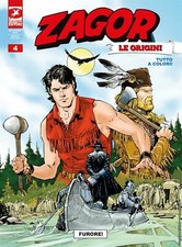 Zagor - Le Origini #04 - Furore! - AA.VV.