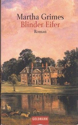 Blinder Eifer Martha Grimes Inspektor Jury Kriminalroman Goldmann
