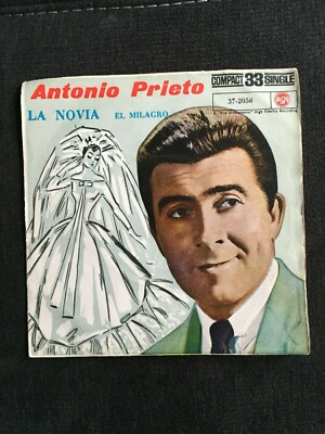 Antonio Prieto    La Novia /El Milagro