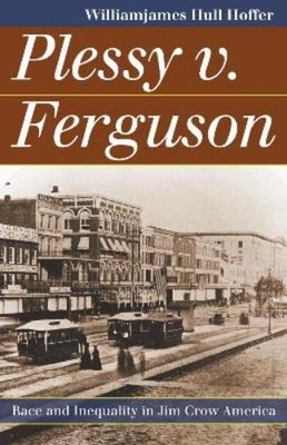 Williamjames Hull Hoffer Plessy V. Ferguson (Gebundene Ausgabe)