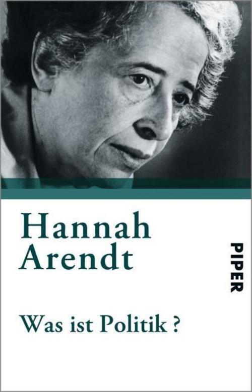 Thumbnail - Hannah Arendt / Was Ist Politik? / 9783492237703