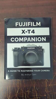 FujiFilm X-T4 Companion: A Guide to Mastering Your Camera